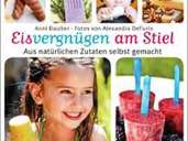 Anni Daulter rät in ihrem Buch "Eisvergnügen am Stiel" zu Honig, Agavendicksaft oder Palmzucker als Süßungsmittel. Foto: Bassermann/ Alexandra DeFurio Anni Daulter rät in ihrem Buch "Eisvergnügen am Stiel" zu Honig, Agavendicksaft oder Palmzucker als Süßungsmittel. Foto: Bassermann/ Alexandra DeFurio